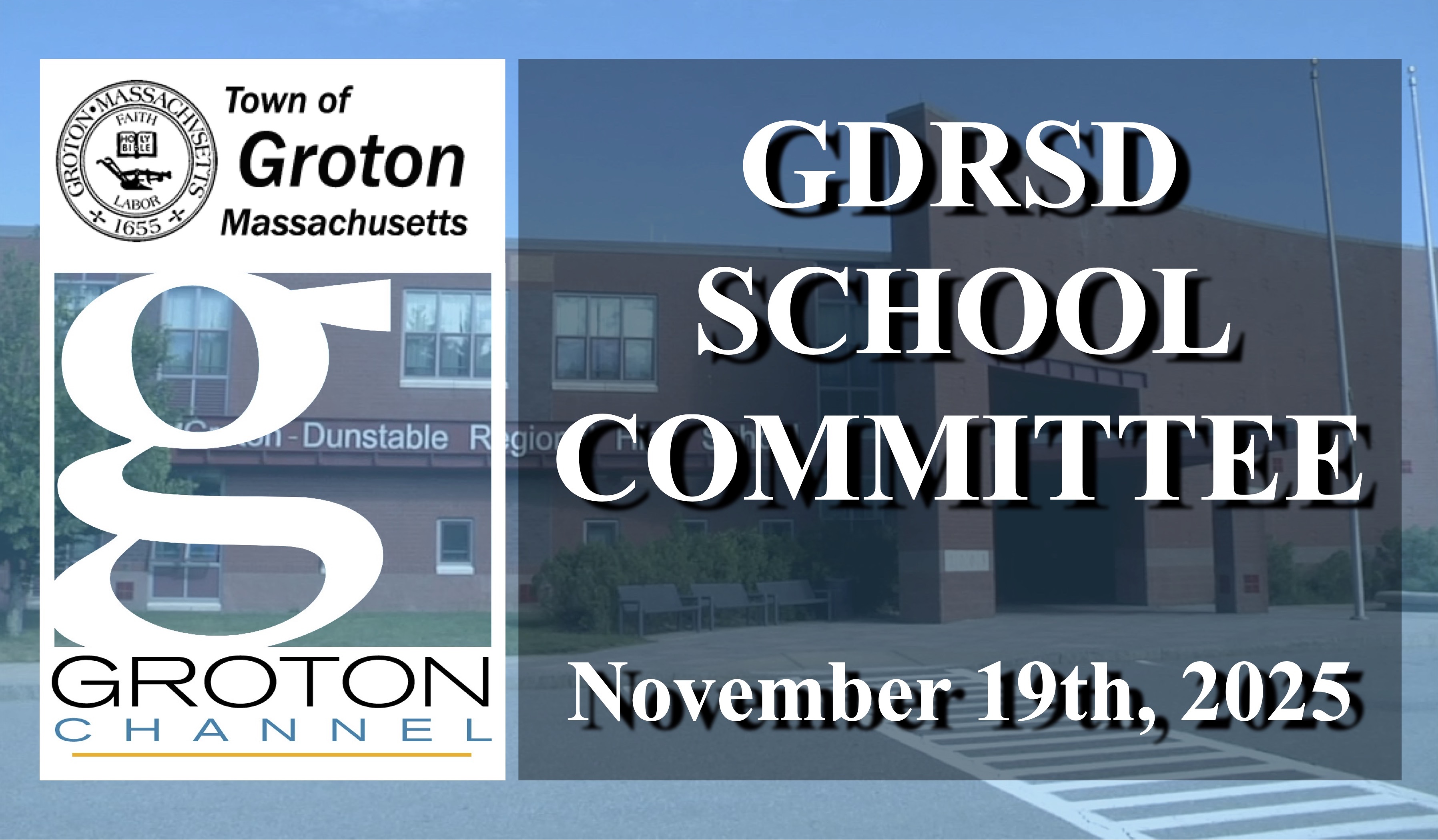 Groton-Dunstable School Committee 11/19/25 LIVE