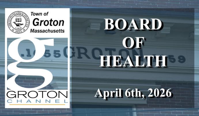 Groton Board of Health 4/6/26