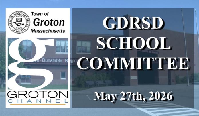 Groton-Dunstable School Committee 5/27/26
