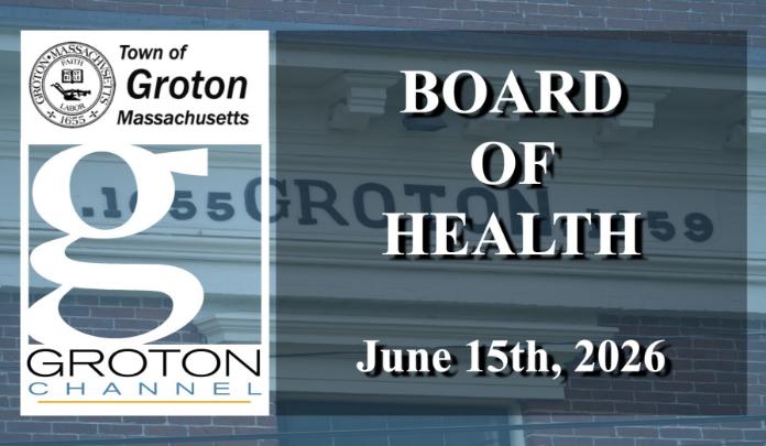 Groton Board of Health 6/15/26
