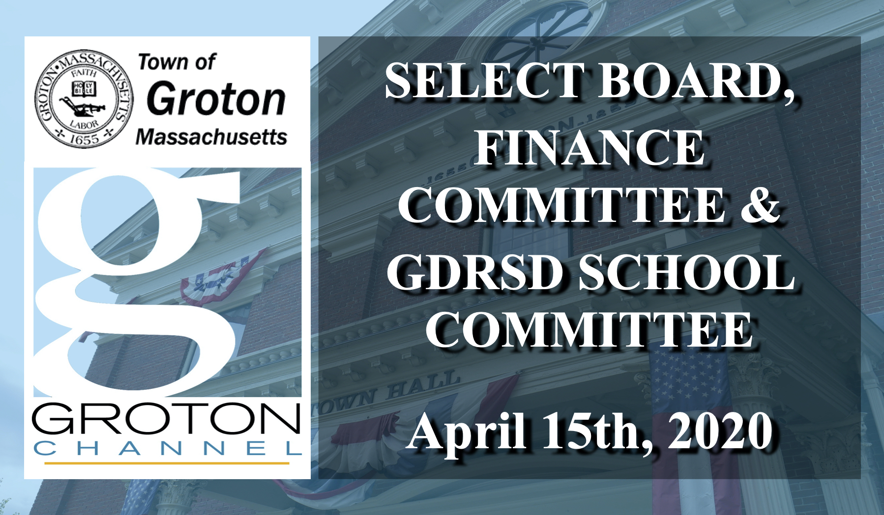 Thumbnail image for Select Board/Finance Committee/GDRSD School Committee 4/15/20 via Internet Conference