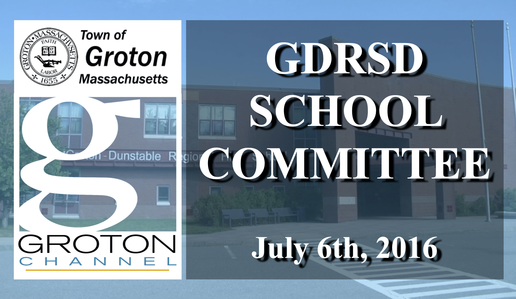 Thumbnail image for Groton-Dunstable School Committee 7/6/16